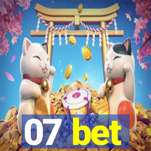 07 bet